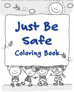 Just Be Safe Coloring Book